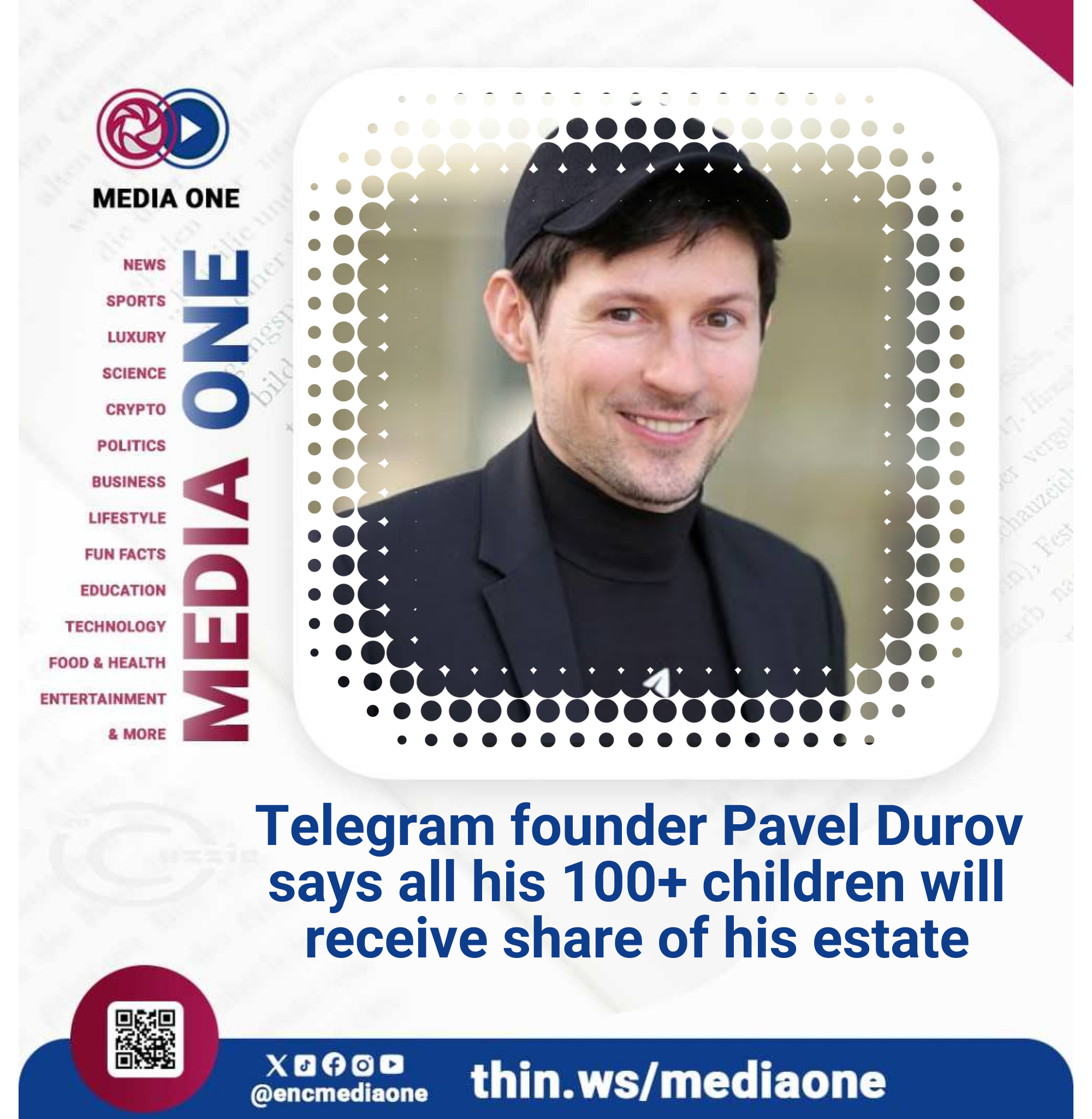 Telegram founder Pavel Durov says all his 100+ children will receive share  of his estate - Media One